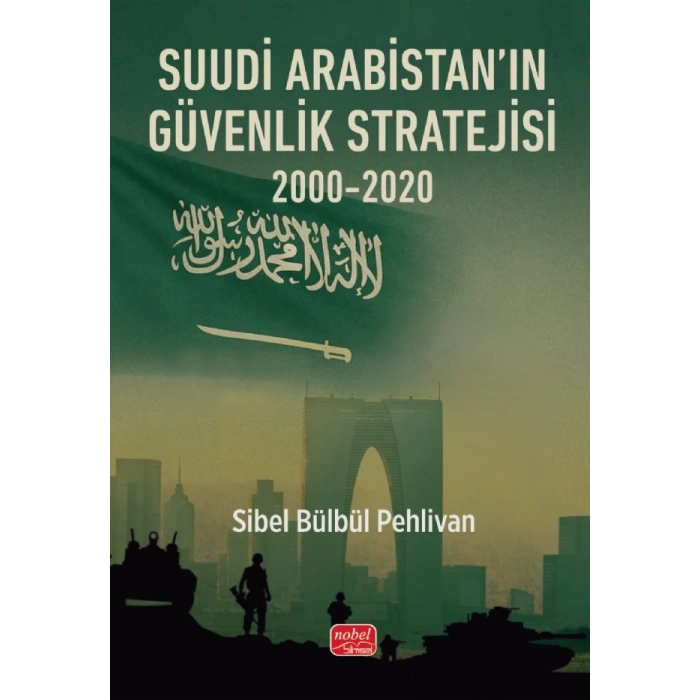 Suudi Arabistan’ın Güvenlik Stratejisi 2000-2020