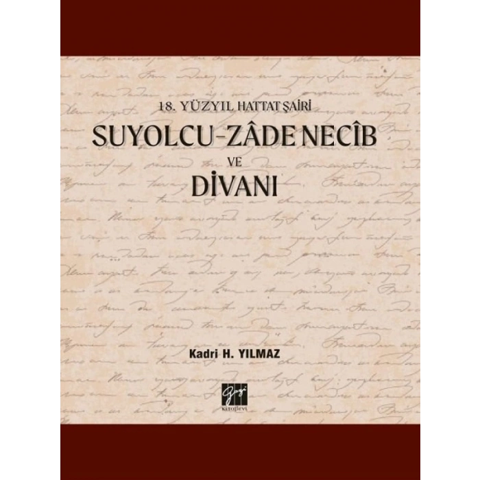 Suyolcu - Zade Necib ve Divanı - Kadri H. Yılmaz