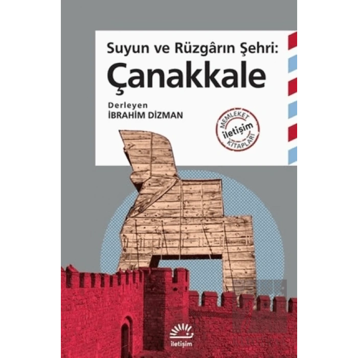 Çanakkale: Suyun ve Rüzgarın Şehri