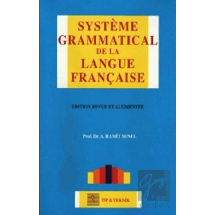 Systeme Grammatical de la Langue Française