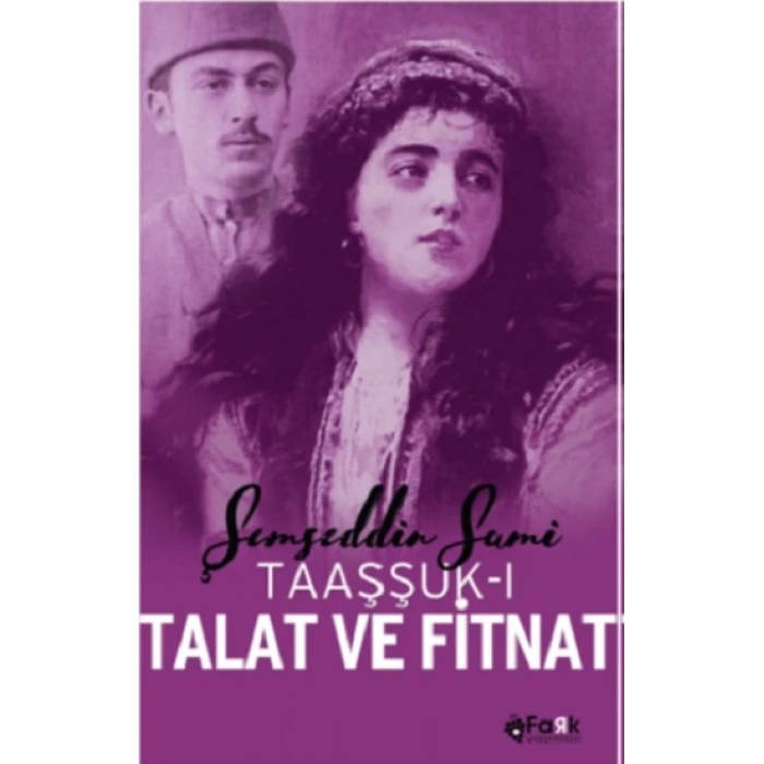 Taaşşuk-ı Talat Ve Fitnat