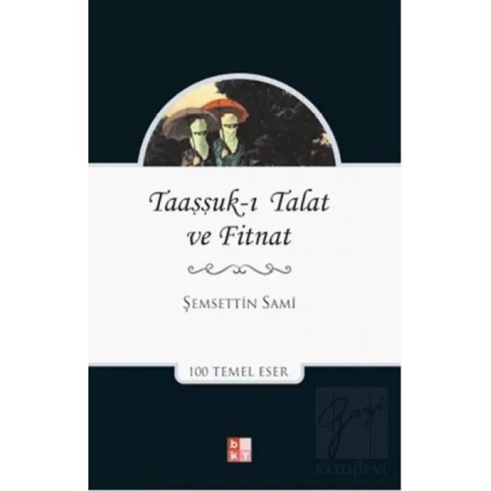 Taaşşukı Talat ve Fitnat