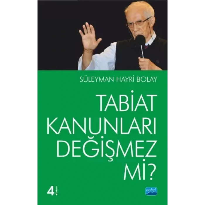 Tabiat Kanunları Değişmez mi?