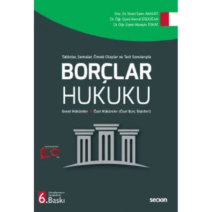 Tablolar, Şemalar, Örnek Olaylar ve Test SorularıylaBorçlar Hukuku (Genel Hükümler – Özel Borç İlişkileri)
