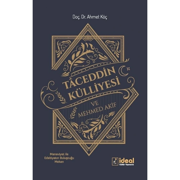 Tacettin Külliyesi ve Mehmet Akif