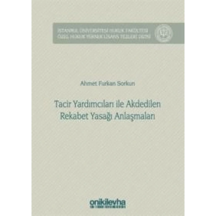 Tacir Yardımcıları ile Akdedilen Rekabet Yasağı Anlaşmaları