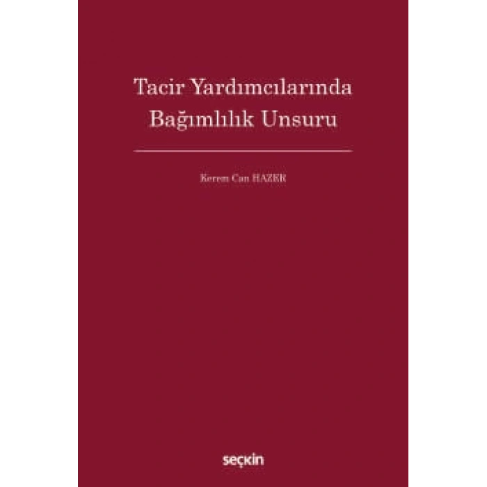 Tacir Yardımcılarında Bağımlılık Unsuru