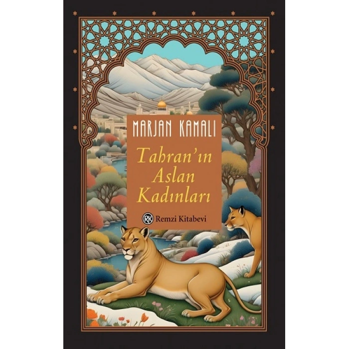 Tahran’ın Aslan Kadınları