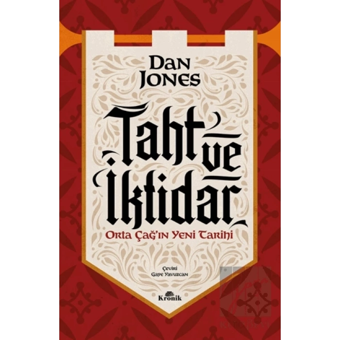 Taht ve İktidar Orta Çağ’ın Yeni Tarihi