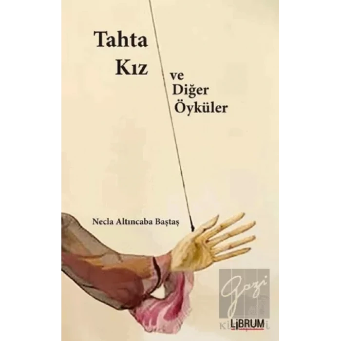 Tahta Kız ve Diğer Öyküler