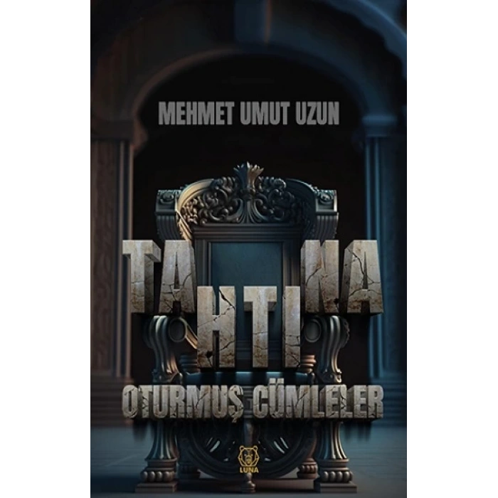 Tahtına Oturmuş Cümleler