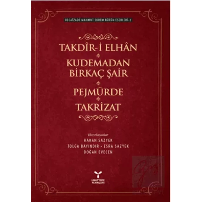 Takdir-i Elhan Kudemadan Birkaç Şair Pejmürde Takrizat