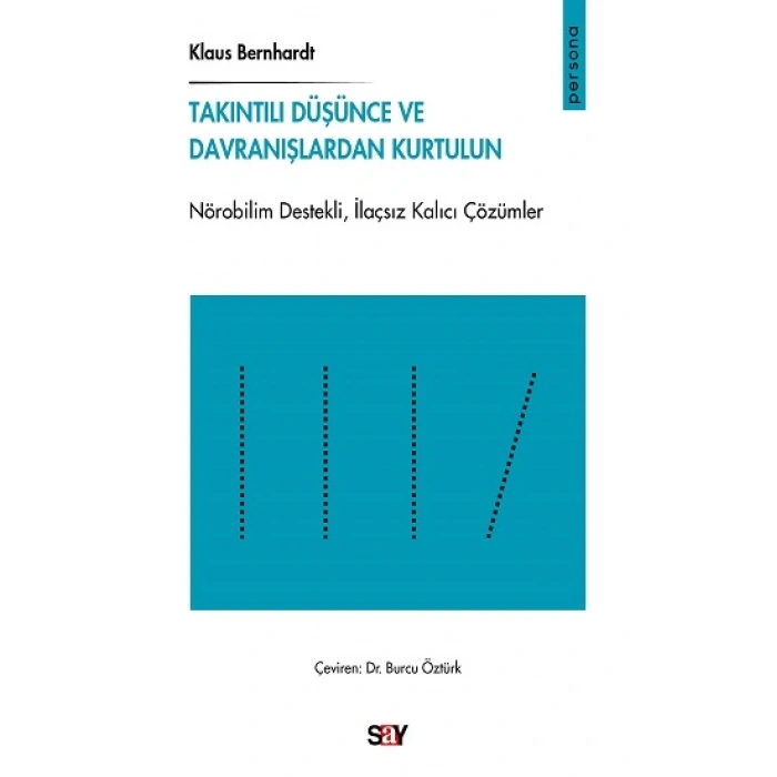 Takıntılı Düşünce ve Davranışlardan Kurtulun