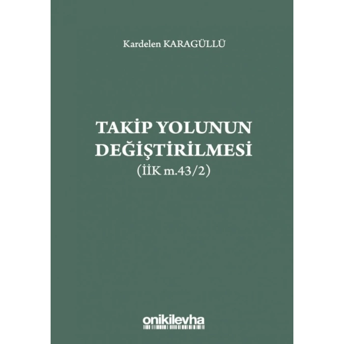Takip Yolunun Değiştirilmesi (İİK m,43/2)