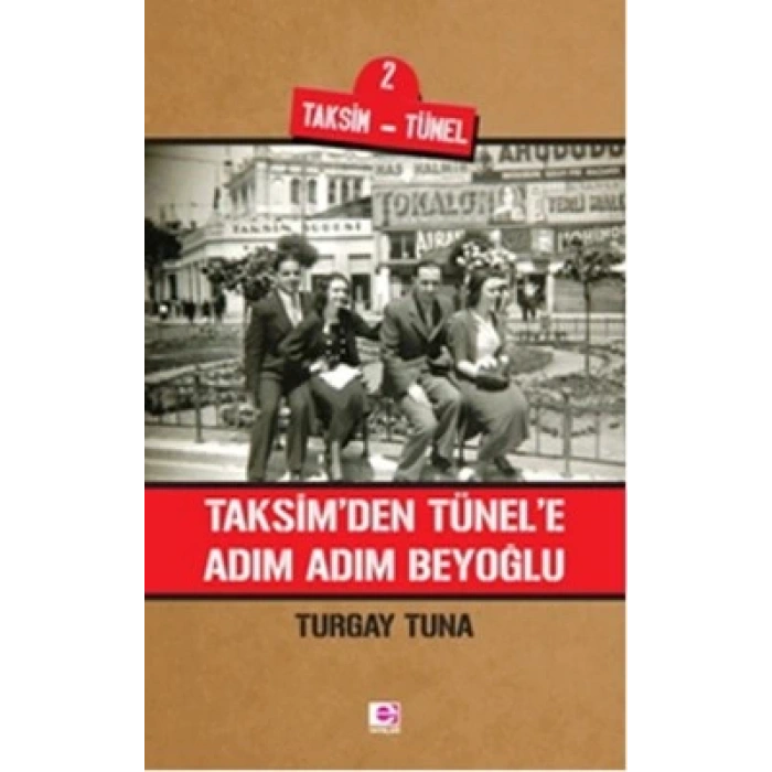 Taksimden Tünele Adım Adım Beyoğlu