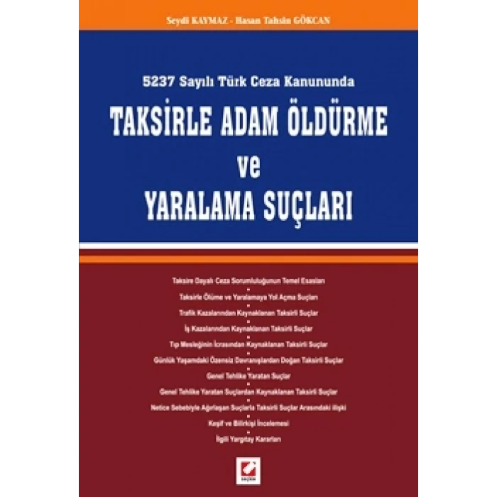 Taksirle Adam Öldürme ve Yaralama Suçları