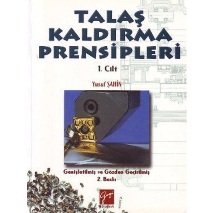 Talaş Kaldırma Prensipleri Cilt: 1 - Yusuf Şahin