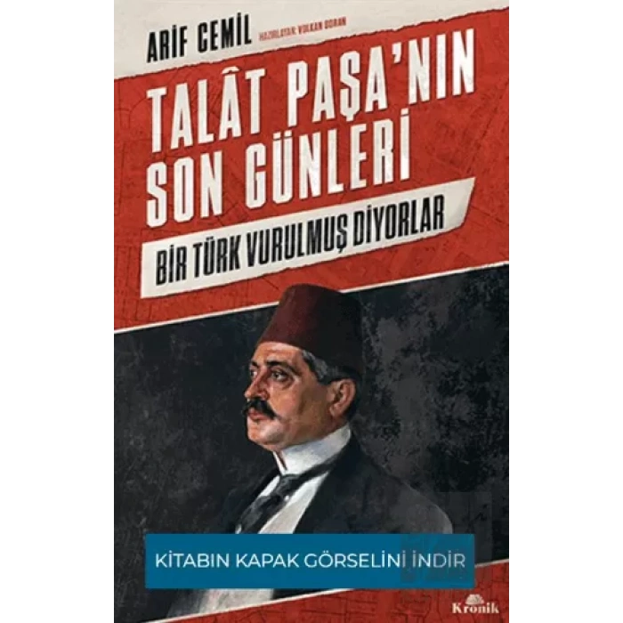 Talat Paşa’nın Son Günleri