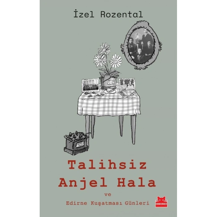Talihsiz Anjel Hala ve Edirne Kuşatması Günleri