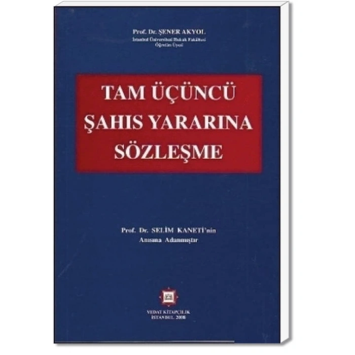 TAM ÜÇÜNCÜ ŞAHIS YARARINA SÖZLEŞME  / Ş.AKYOL / 08