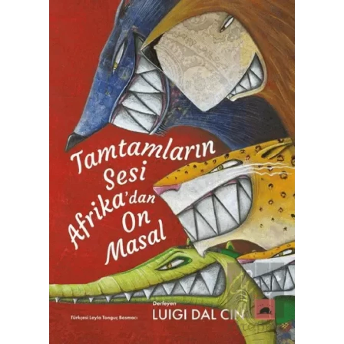 Tamtamların Sesi Afrika’dan On Masal