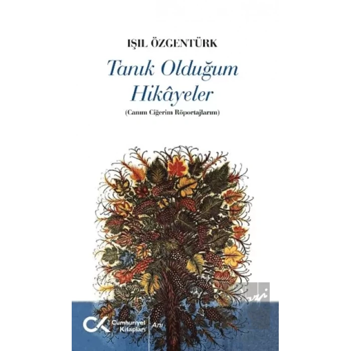 Tanık Olduğum Hikayeler