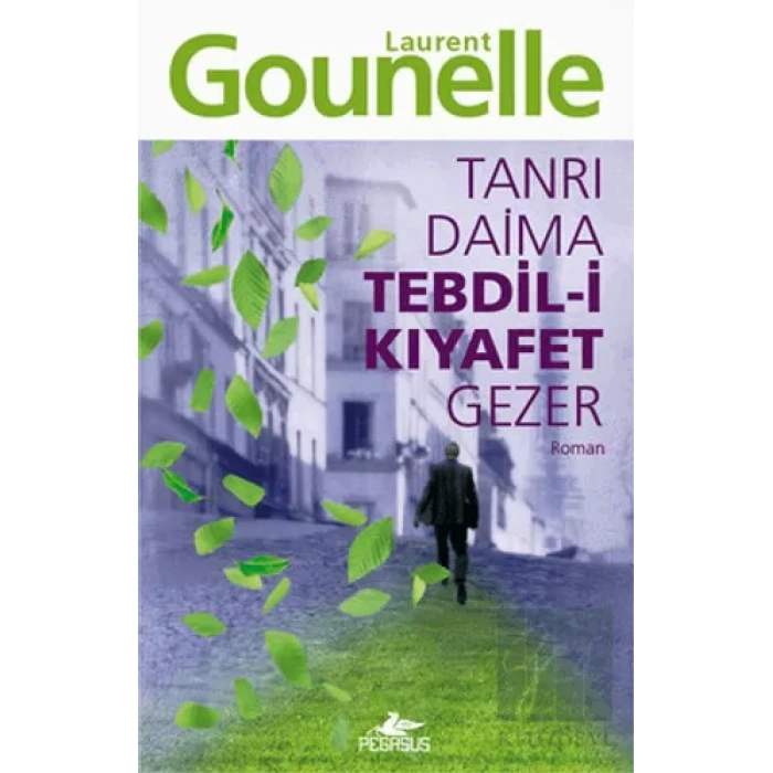 Tanrı Daima Tebdil-i Kıyafet Gezer