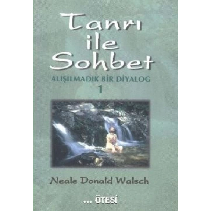 Tanrı ile Sohbet - Alışılmadık Bir Diyalog 1