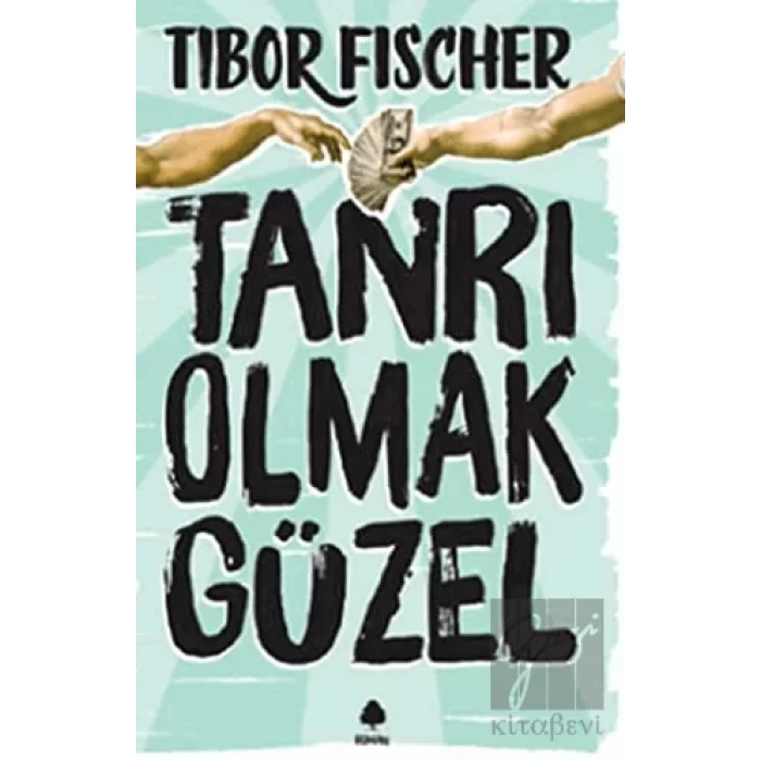 Tanrı Olmak Güzel