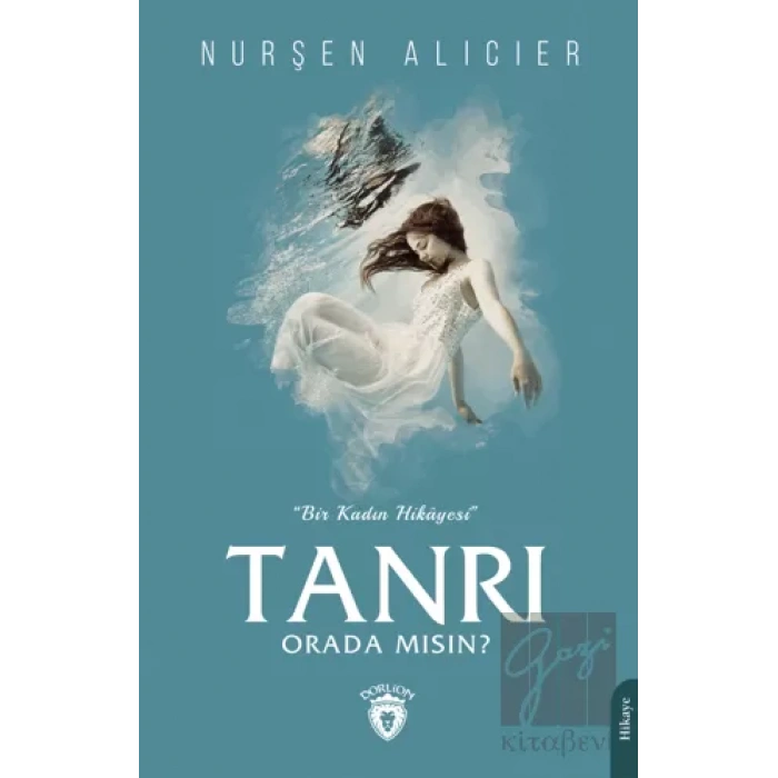 Tanrı Orada Mısın ?