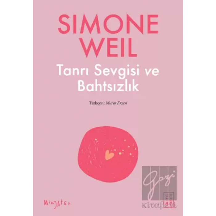 Tanrı Sevgisi ve Bahtsızlık