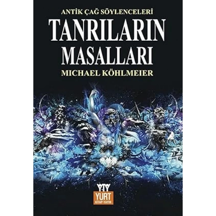 Tanrıların Masalları Mitolojinin Öyküsü