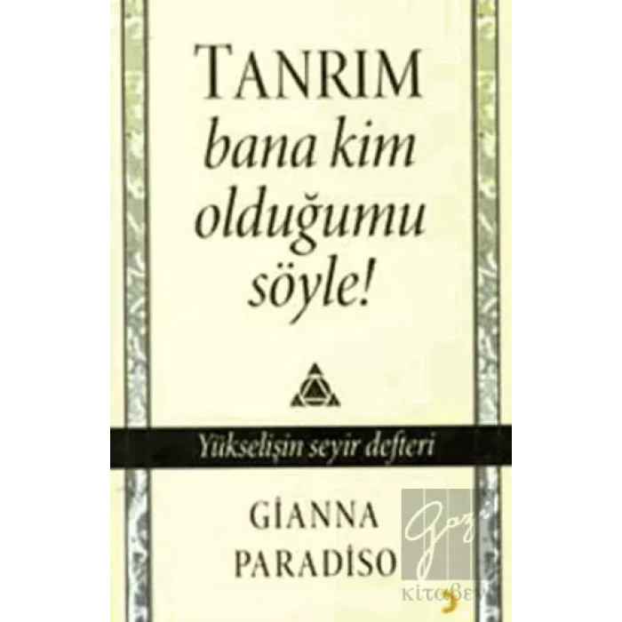 Tanrım Bana Kim Olduğumu Söyle!