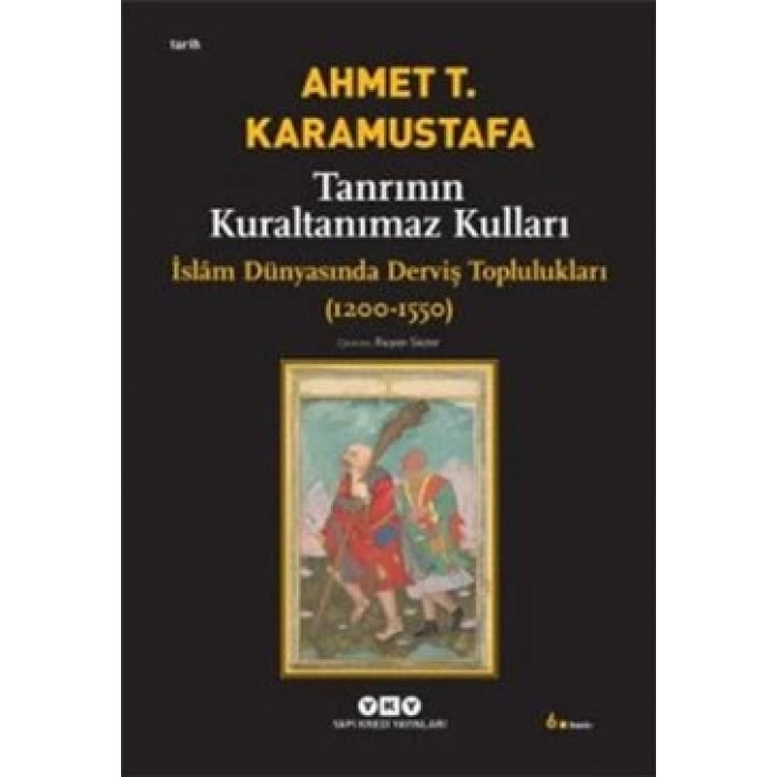 Tanrının Kuraltanımaz Kulları