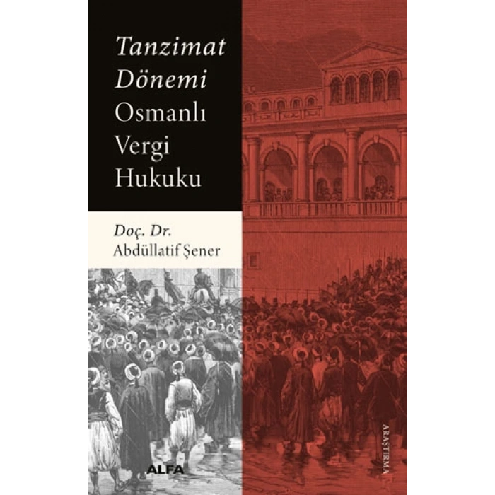 Tanzimat Dönemi Osmanlı Vergi Hukuku