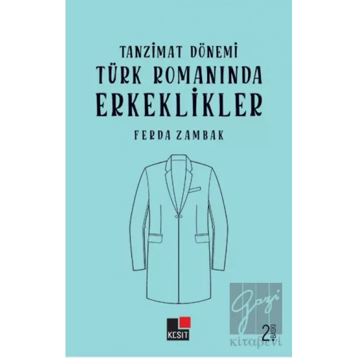 Tanzimat Dönemi Türk Romanında Erkeklikler