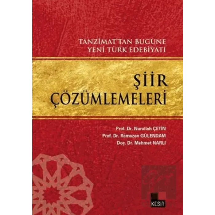 Tanzimat’tan Bugüne Yeni Türk Edebiyatı Şiir Çözümlemeleri