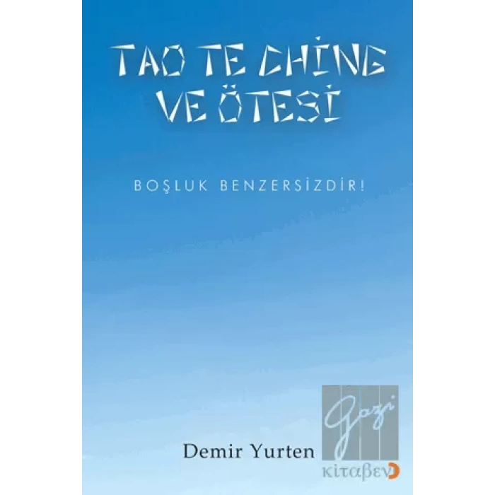 Tao Te Chine ve Ötesi