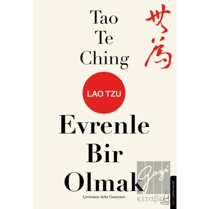 Tao Te Ching Evrenle Bir Olmak