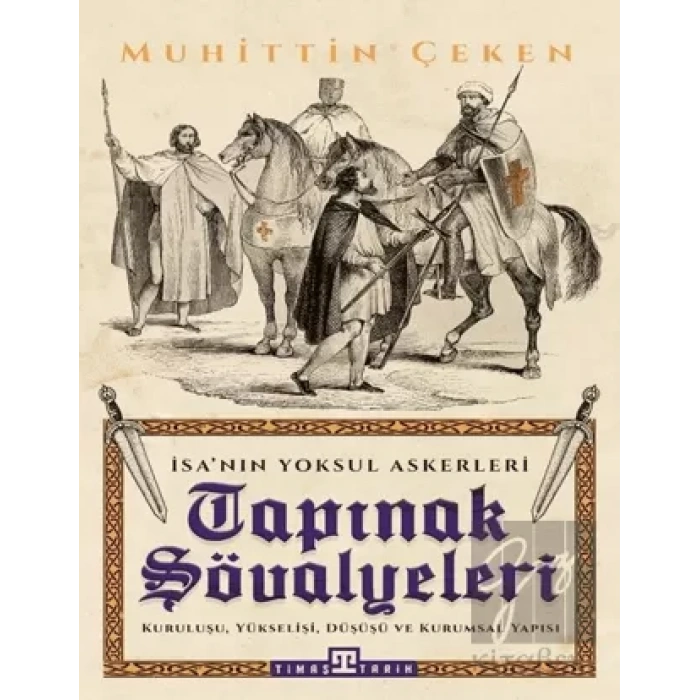 Tapınak Şövalyeleri - İsanın Yoksul Askerleri