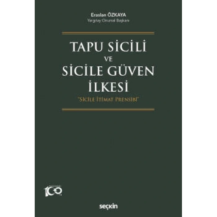 Tapu Sicili  ve Sicile Güven İlkesi<br /> Sicile İtimat Prensibi