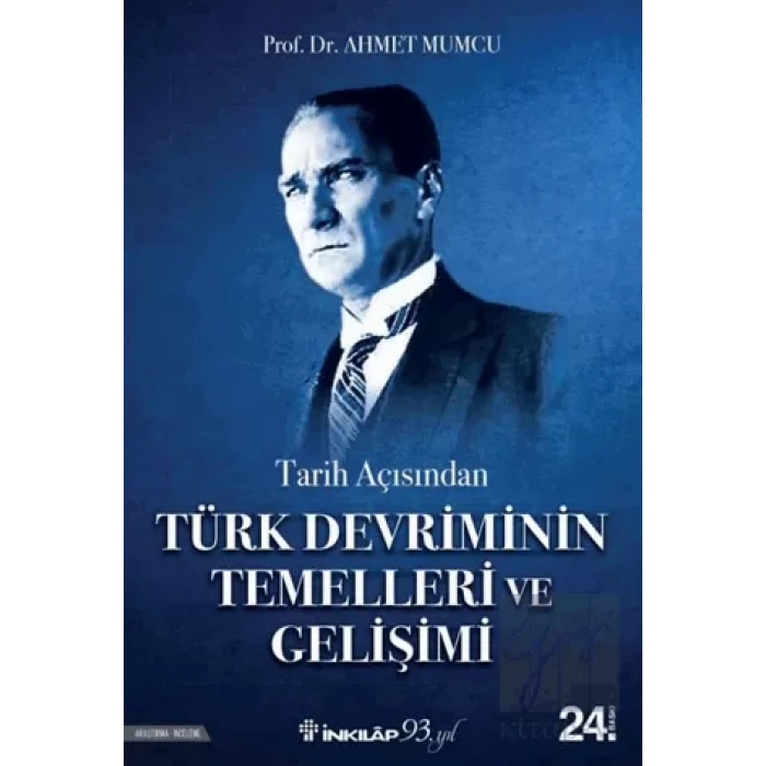 Tarih Açısından Türk Devriminin Temelleri ve Gelişimi