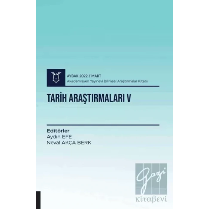 Tarih Araştırmaları V ( AYBAK 2022 Mart )