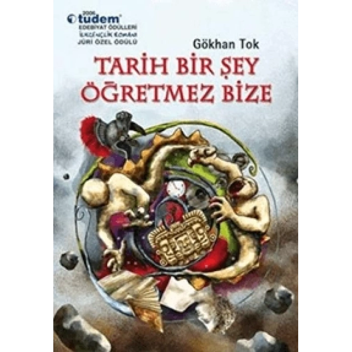 TARİH BİR ŞEY ÖĞRETMEZ BİZE