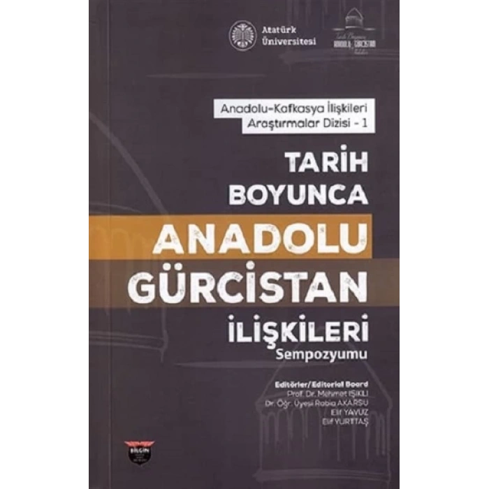 Tarih Boyunca Anadolu Gürcistan İlişkileri Sempozyumu