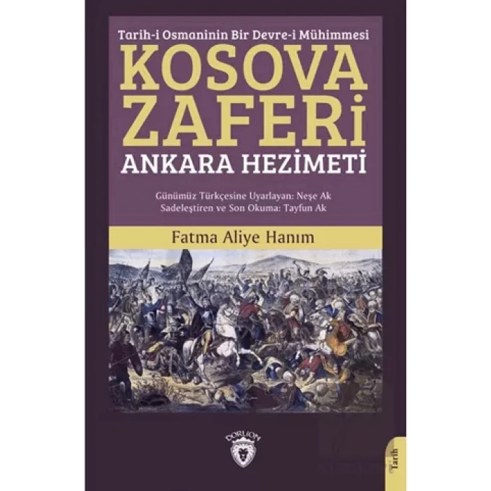 Tarih-i Osmaninin Bir Devre-i Mühimmesi Kosova Zaferi