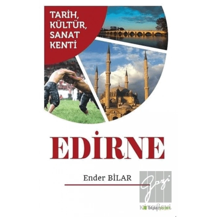 Tarih Kültür Sanat Kenti Edirne