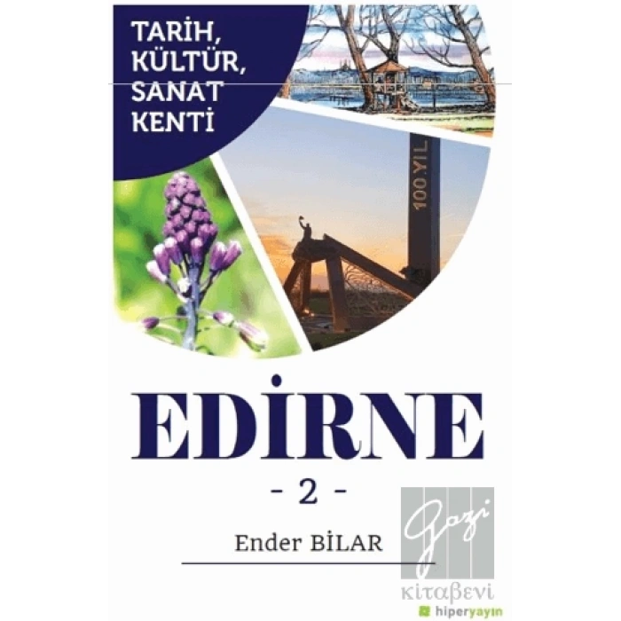 Tarih, Kültür, Sanat Kenti Edirne 2