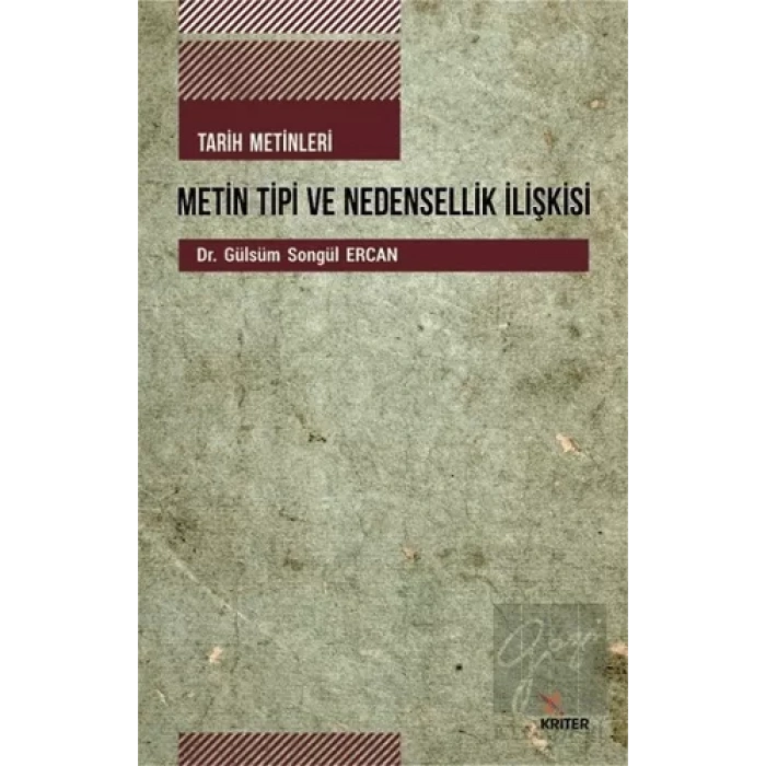 Tarih Metinleri Metin Tipi ve Nedensellik İlişkisi