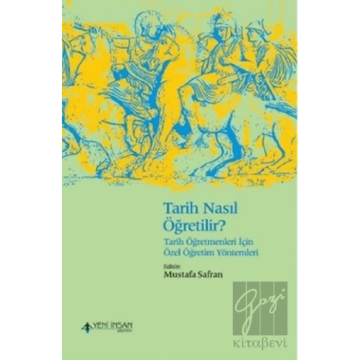 Tarih Nasıl Öğretilir? (Genişletilmiş Baskı)